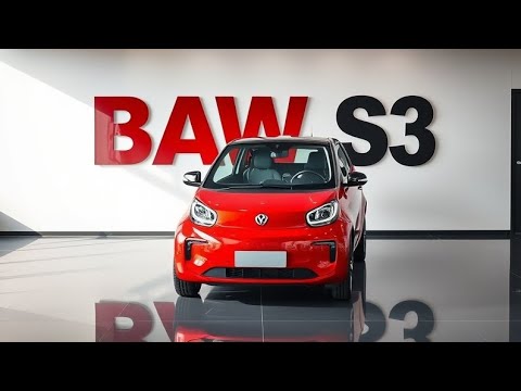 Meet the BAW S3: The Game-Changing Electric Mini Car of 2025