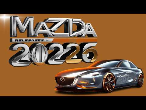 REVEALED: 5 NEW MAZDA MODELS 2026 WITH REVOLUTIONARY TECHNOLOGY!