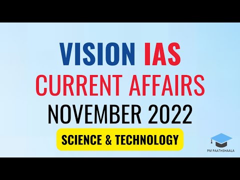 Vision IAS November 2022 Current Affairs | Science &amp; Technology