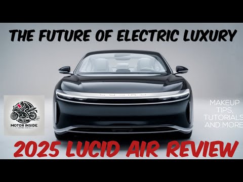 2025 Lucid Air: The Future of Electric Luxury