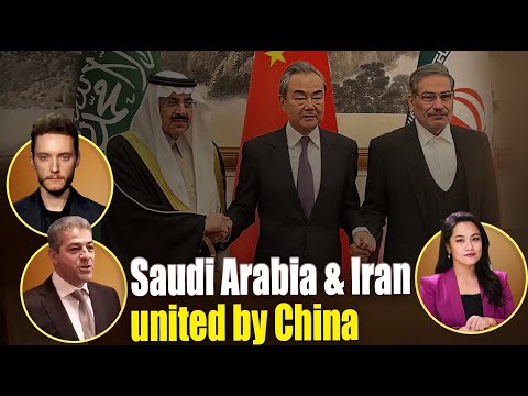 Saudi Arabia &amp; Iran, united by China | Discussing the importance and impact